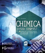 Chimica senza segreti. Per gli Ist. tecnici e professionali. Con e-book. Con espansione online libro