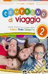 Compagno di viaggio. Per la Scuola media. Vol. 2 libro