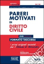 Pareri motivati di diritto civile. Ediz. minor libro