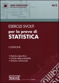 Esercizi svolti per la prova di statistica libro usato
