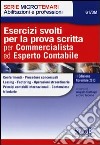 Esercizi svolti per la prova scritta per commercialista ed esperto contabile libro