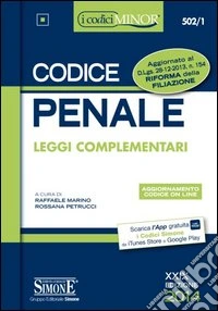 Codice penale. Leggi complementari. Ediz. minore libro