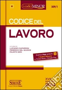 Codice del lavoro. Ediz. minore libro