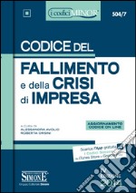 Codice del fallimento e della crisi di impresa. Ediz. minore libro