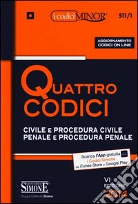 Quattro codici. Ediz. minor. Con aggiornamento online libro