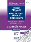 Codice penale e di procedura penale esplicati per l'udienza penale. Ediz. minore libro