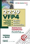 2229 VFP 4. Volontari in ferma prefissata di quattro anni. Esercito, marina, aeronautica. Teoria e quiz. Manuale completo per la prova di selezione culturale libro