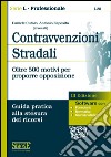 Contravvenzioni stradali. Oltre 500 motivi per proporre opposizione. Guida pratica alla stesura dei ricorsi. Con software libro di Cutolo Daniele Esposito Antonio