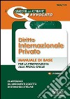 Diritto internazionale privato. Manuale di base per la preparazione alla prova orale libro