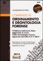 Compendio di ordinamento e deontologia forense libro