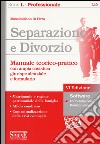 Separazione e divorzio. Manuale teorico-pratico con ampia casistica giurisprudenziale e formulario. Con software libro