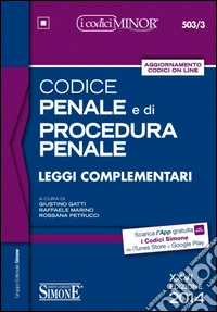 Codice penale e di procedura penale. Leggi complementari. Ediz. minor libro