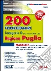 200 funzionari categoria D. Regione Puglia. Manuale per la preparazione alla seconda prova preselettiva e alla prova scritta libro