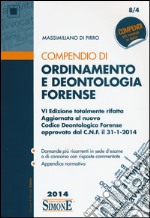 Compendio di ordinamento e deontologia forense libro