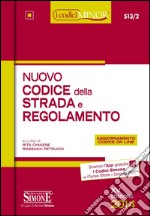 Nuovo codice della strada e regolamento. Ediz. minor. Con aggiornamento online libro