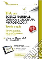 TFA A060 scienze naturali, chimica e geografia, microbiologia. Manuale completo per la preparazione.. Con aggiornamento online. Con e-book libro