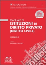 Manuale di istituzioni di diritto privato (diritto civile) libro