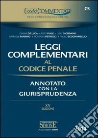 Leggi complementari al codice penale. Annotato con la giurisprudenza libro