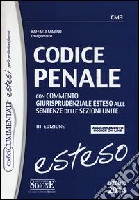 Codice penale. Con commento giurisprudenziale esteso alle sentenze delle sezioni unite. Con aggiornamento online libro
