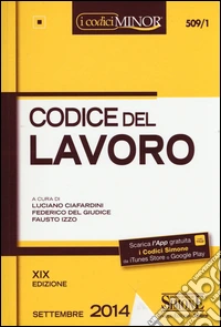 Codice del lavoro. Ediz. minore libro