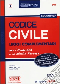 Codice civile. Leggi complementari. Con aggiornamento online libro