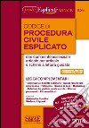 Codice di procedura civile esplicato. Ediz. minore. Con aggiornamento online libro