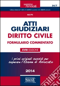 Atti giudiziari. Diritto civile. Formulario commentato libro