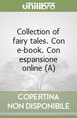 Collection of fairy tales. Con e-book. Con espansione online (A) libro