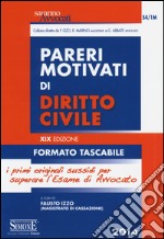 Pareri motivati di diritto civile. Ediz. minor libro