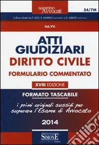 Atti giudiziari. Diritto civile. Formulario commentato. Ediz. minor libro