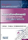 Approfondimenti per il concorso in magistratura civile, penale, amministrativa (2014). Vol. 2 libro