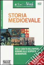 Storia medioevale. Dalla caduta dell'impero romano alle scoperte geografiche libro