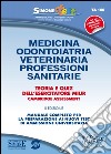 Medicina, odontoiatria, veterinaria, professioni sanitarie. Teoria e quiz dell'esercitatore MIUR Cambridge Assessment. Con software online libro