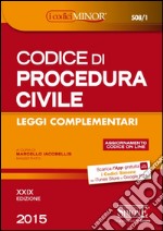 Codice di procedura civile. Leggi complementari. Ediz. minor. Con aggiornamento online libro