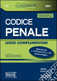Codice penale. Leggi complementari. Ediz. minor. Con aggiornamento online libro