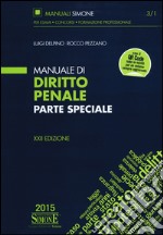 Manuale di diritto penale. Parte speciale libro