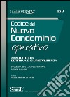 Codice del nuovo condominio operativo. Annotato con dottrina e giurisprudenza. Normativa complementare. Formulario libro