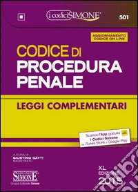 Codice di procedura penale. Leggi complementari. Con aggiornamento online libro
