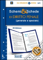 Schemi & schede di diritto penale (generale e speciale) libro