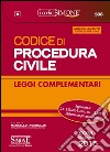 Codice di procedura civile. Leggi complementari. Con aggiornamento online libro