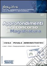 Approfondimenti per il concorso in magistratura (2015). Vol. 3 libro