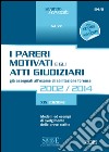 I pareri motivati e gli atti giudiziari già assegnati all'esame di abilitazione forense (2002/2014). Modelli ed esempi di svolgimento delle prove scritte libro