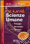 Maturità scienze umane. Pedagogia, antropologia, sociologia libro