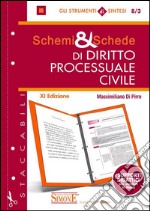 Schemi & schede di diritto processuale civile libro