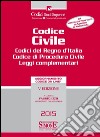 Codice civile. Codici del Regno d'Italia. Codice di procedura civile. Leggi complementari. Con aggiornamento online libro