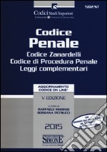 Codice penale-Codice di procedura penale-Leggi complementari-Codice Zanardelli. Con aggiornamento online