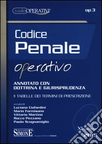Codice penale operativo annotato con dottrina e giurisprudenza libro