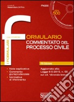 Formulario commentato del processo civile. Con CD-ROM libro