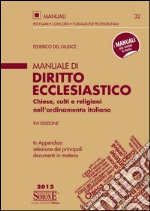 Manuale di diritto ecclesiastico. Chiese, culti e religioni nell'ordinamento italiano libro