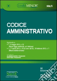 Codice amministrativo. Ediz. minore libro